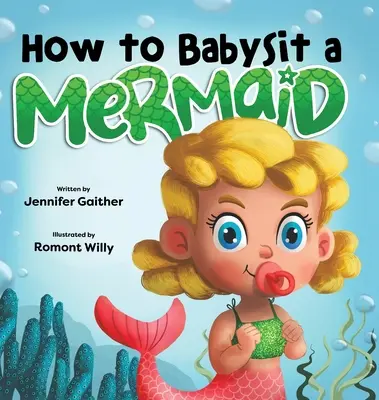 Comment garder une sirène - How to Babysit a Mermaid