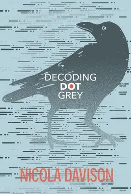 Décodage du Dot Grey - Decoding Dot Grey