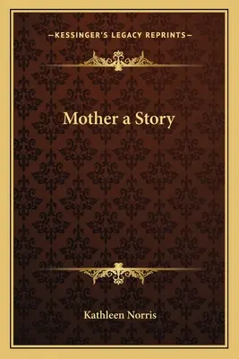 Mère une histoire - Mother a Story