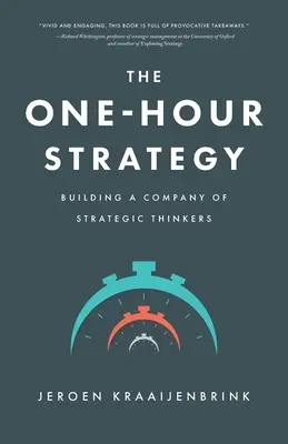 La stratégie en une heure - The One-Hour Strategy