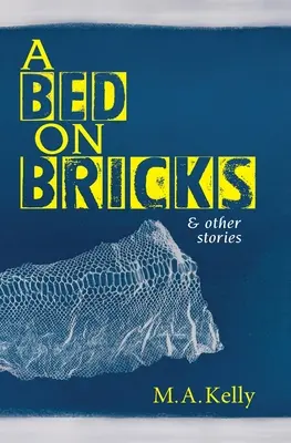 Un lit en briques et autres histoires - A Bed on Bricks and Other Stories