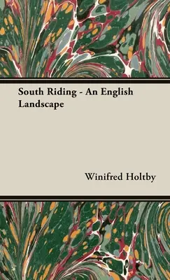 South Riding - Un paysage anglais - South Riding - An English Landscape