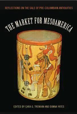 Le marché de la Mésoamérique : Réflexions sur la vente d'antiquités précolombiennes - The Market for Mesoamerica: Reflections on the Sale of Pre-Columbian Antiquities