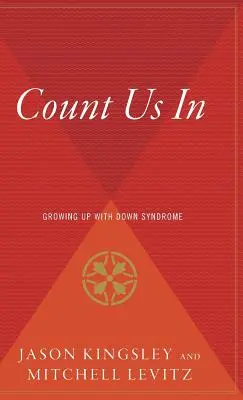 Comptez sur nous : Grandir avec le syndrome de Down - Count Us in: Growing Up with Down Syndrome