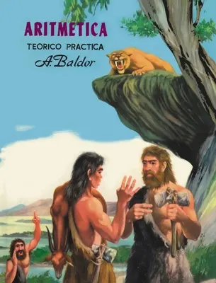 Aritmetica : Teorico, Practica (Spanish Edition) - Aritmetica: Teorico, Practica (Spanish Edition)