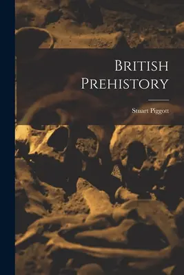 Préhistoire britannique - British Prehistory