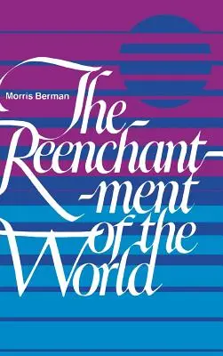 Le réenchantement du monde - The Reenchantment of the World