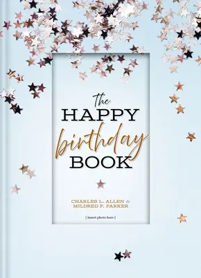 Le livre du joyeux anniversaire - The Happy Birthday Book