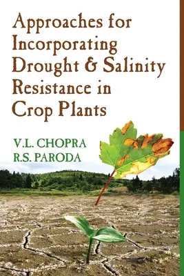 Approches pour l'incorporation de la résistance à la sécheresse et à la salinité dans les plantes cultivées - Approaches For Incorporating Drought And Salinity Resistance In Crop Plants