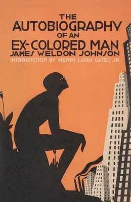 L'autobiographie d'un ancien homme de couleur - The Autobiography of an Ex-Colored Man