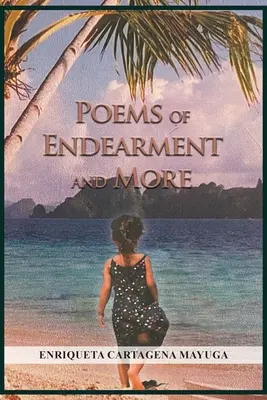 Poèmes d'amour et plus encore - Poems of Endearment and More