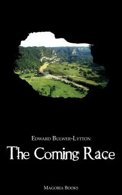 La course à venir (Livres Magoria) - The Coming Race (Magoria Books)