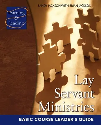 Ministère des serviteurs laïcs - Cours de base - Guide de l'animateur - Lay Servant Ministries Basic Course Leader's Guide