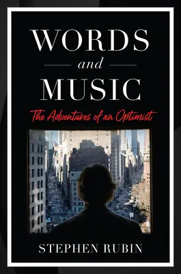 Paroles et musique : Confessions d'un optimiste - Words and Music: Confessions of an Optimist