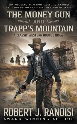 Le pistolet d'argent et La montagne de Trapp - The Money Gun and Trapp's Mountain