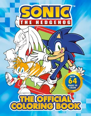 Sonic le hérisson : Le livre de coloriage officiel - Sonic the Hedgehog: The Official Coloring Book