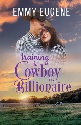 Entraîner le cow-boy milliardaire - Training the Cowboy Billionaire