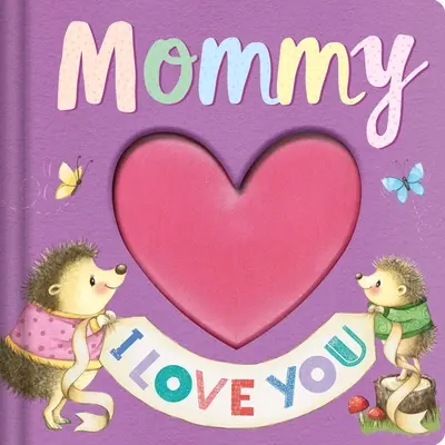 Maman je t'aime : Livre d'histoires à conserver - Mommy I Love You: Keepsake Storybook