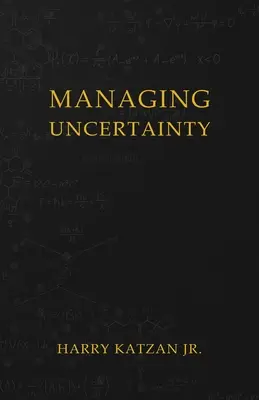 Gérer l'incertitude - Managing Uncertainty