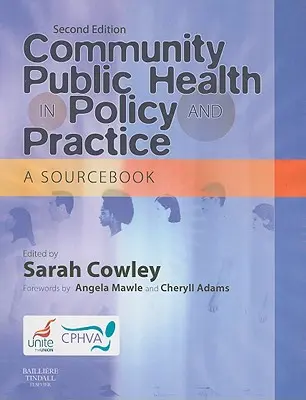 La santé publique communautaire dans la politique et la pratique : A Sourcebook - Community Public Health in Policy and Practice: A Sourcebook