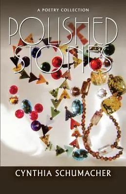 Pierres polies : Un recueil de poèmes - Polished Stones: A Poetry Collection