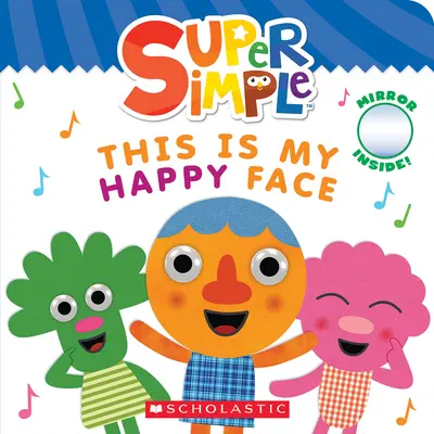 C'est mon visage heureux (Super Simple Board Books) - This Is My Happy Face (Super Simple Board Books)