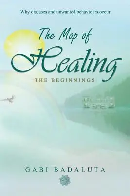 La carte de la guérison : Les débuts - The Map of Healing: The Beginnings