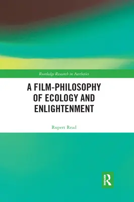 Une philosophie cinématographique de l'écologie et des Lumières - A Film-Philosophy of Ecology and Enlightenment