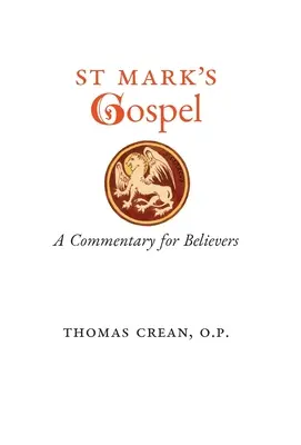 L'Évangile de saint Marc : Un commentaire pour les croyants - St. Mark's Gospel: A Commentary for Believers