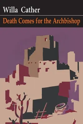 La mort frappe l'archevêque - Death Comes for the Archbishop