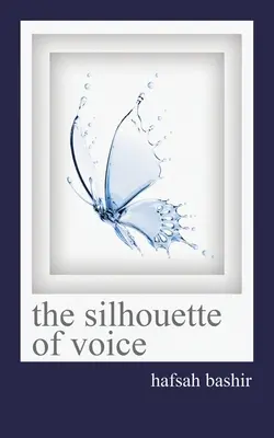 La silhoette de la voix - The Silhoette of Voice