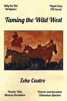 Apprivoiser l'Ouest sauvage - Taming the Wild West