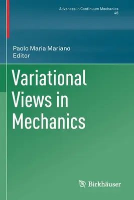 Vues variationnelles en mécanique - Variational Views in Mechanics