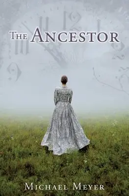 L'ancêtre : Un voyage dans le temps révèle un mystère familial - The Ancestor: A Journey In Time Reveals A Family Mystery