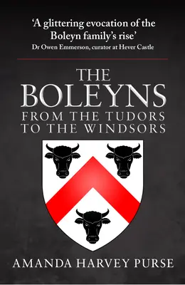 Les Boleyns : Des Tudors aux Windsors - The Boleyns: From the Tudors to the Windsors