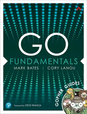 Principes de base de Go : Guides Gopher - Go Fundamentals: Gopher Guides