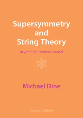 Supersymétrie et théorie des cordes : Au-delà du modèle standard - Supersymmetry and String Theory: Beyond the Standard Model