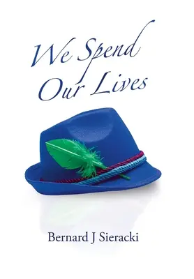 Nous passons notre vie - We Spend Our Lives
