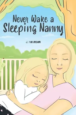 Ne jamais réveiller une nounou qui dort - Never Wake a Sleeping Nanny