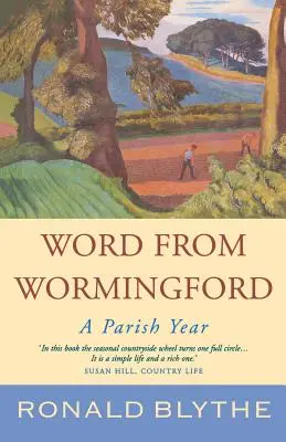 Un mot de Wormingford : Une année paroissiale - Word from Wormingford: A Parish Year