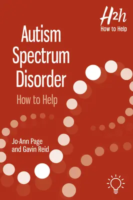 Les troubles du spectre autistique (TSA) : Les troubles du spectre autistique (TSA) - Autism Spectrum Disorder (Asd): Autism Spectrum Disorder (Asd)