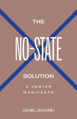 La solution sans État : Un manifeste juif - The No-State Solution: A Jewish Manifesto