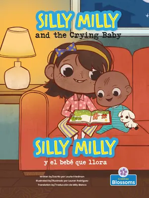 Silly Milly Y El Beb Que Llora (Silly Milly et le bébé qui pleure) Bilingue - Silly Milly Y El Beb Que Llora (Silly Milly and the Crying Baby) Bilingual