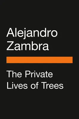 La vie privée des arbres - The Private Lives of Trees