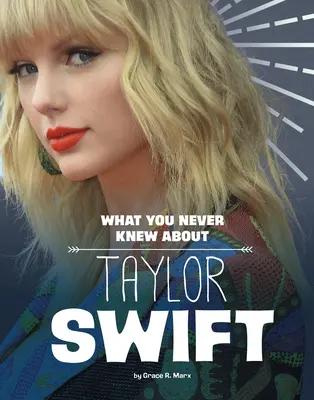 Ce que vous ne saviez pas sur Taylor Swift - What You Never Knew about Taylor Swift