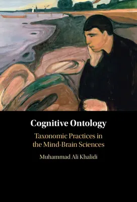 Ontologie cognitive : Pratiques taxonomiques dans les sciences de l'esprit et du cerveau - Cognitive Ontology: Taxonomic Practices in the Mind-Brain Sciences