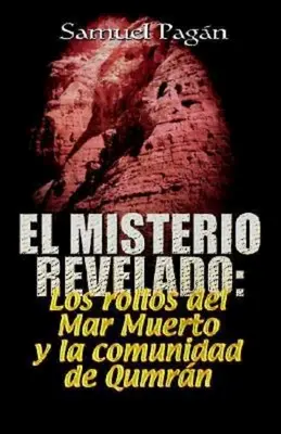 El Misterio Revelado : Le Mystère Révélé Espagnol - El Misterio Revelado: The Mystery Revealed Spanish