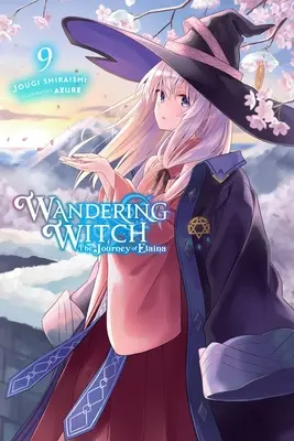 Sorcière errante : The Journey of Elaina, Vol. 9 (Light Novel) - Wandering Witch: The Journey of Elaina, Vol. 9 (Light Novel)