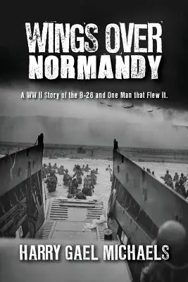 Les ailes de la Normandie - Wings Over Normandy