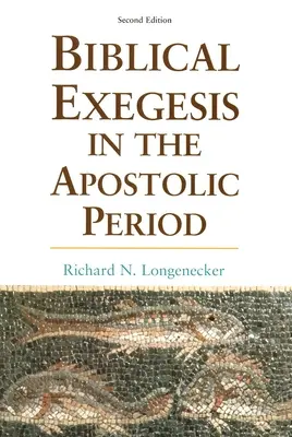L'exégèse biblique dans la période apostolique - Biblical Exegesis in the Apostolic Period